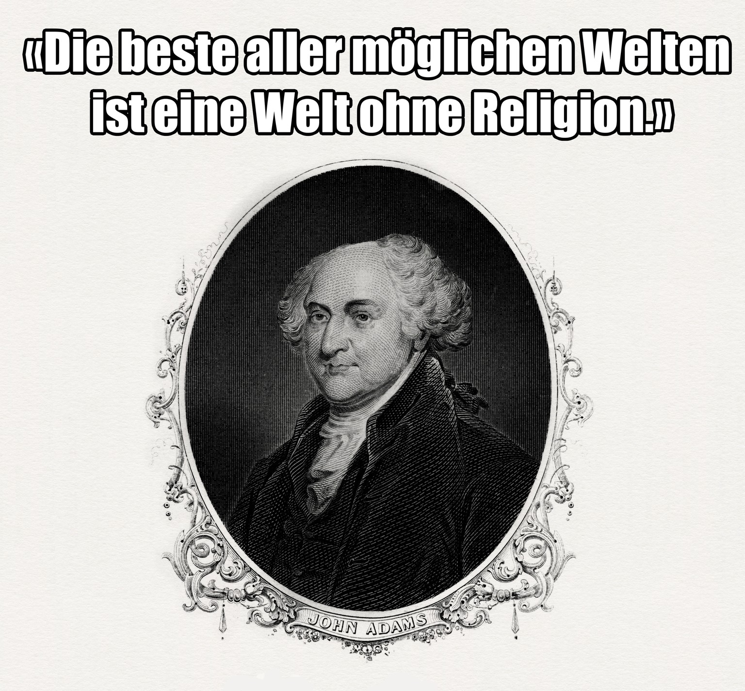 US-Präsident John Adams, einer der Gründerväter der Vereinigten Staaten.