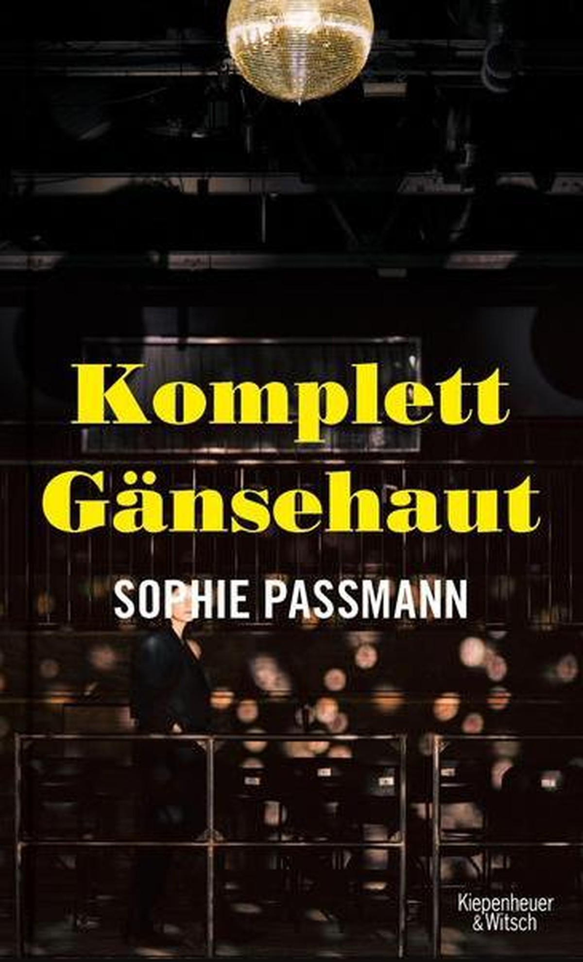 Komplett Gänsehaut von Sophie Passmann