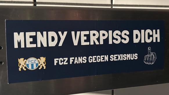 Aufkleber Mendy verpiss dich – FCZ Fans gegen Sexismus