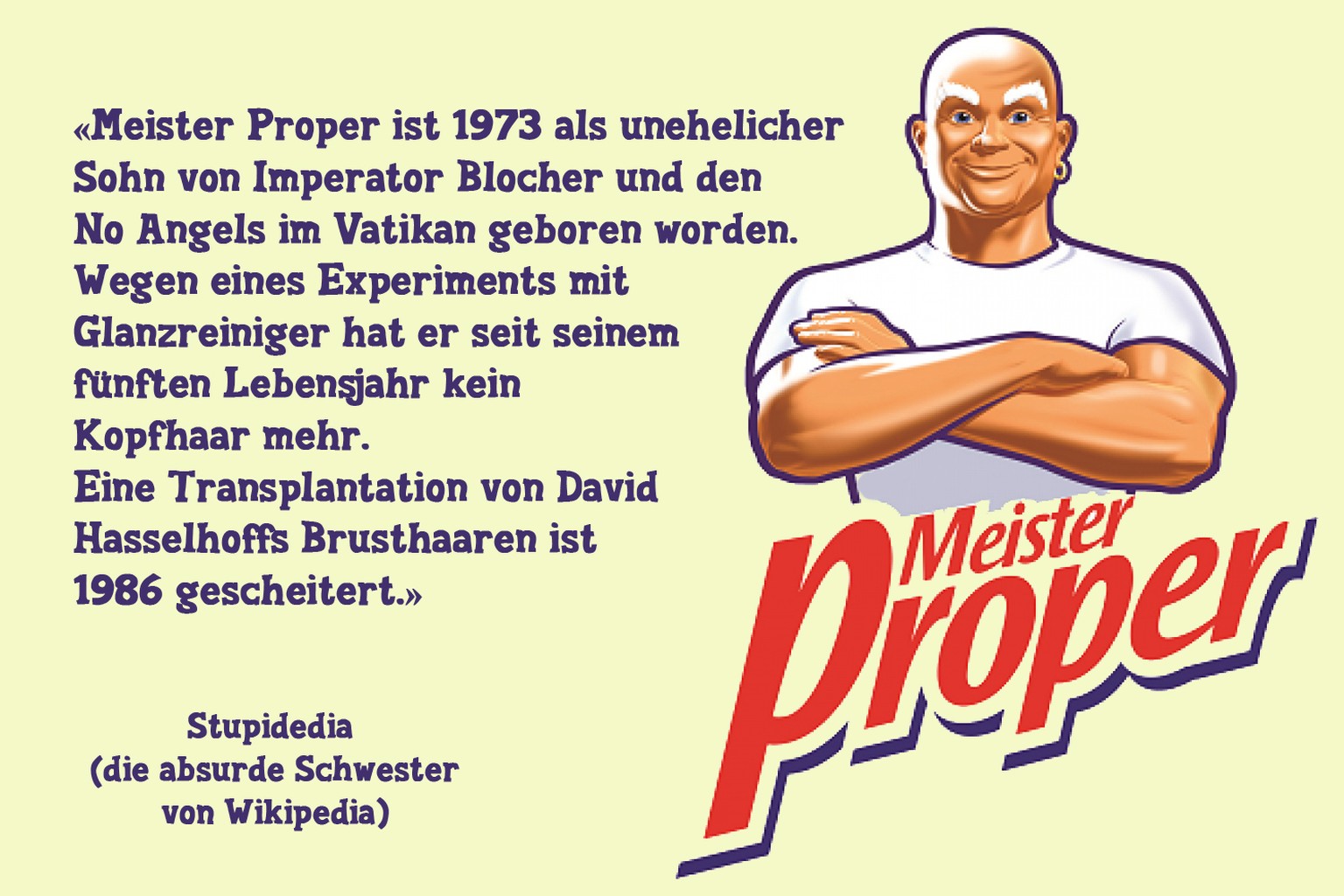 Mr. Clean feierte in den USA 1958 sein TV-Debüt, 1967 kam er nach Deutschland. Er wurde zum meistverkauften Haushaltsreiniger.