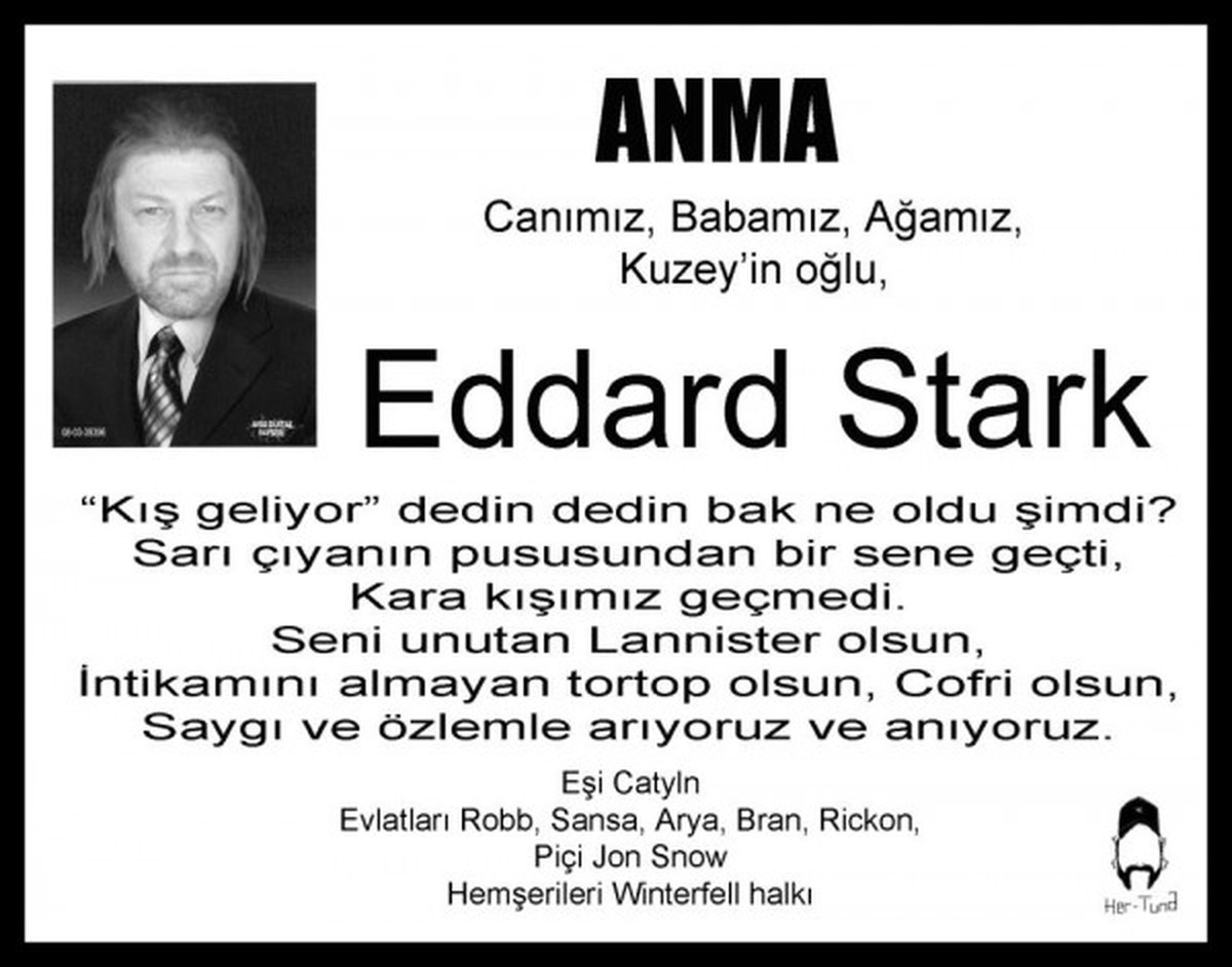Zu Ehren von Ned Stark wurde in der Türkei sogar eine Traueranzeige aufgegeben.