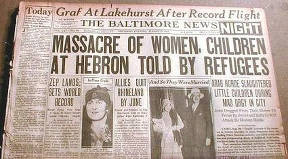 Hebron Massacre, 1929: The Baltimore News header reads: "Massacre of women, children at Hebron told by refugees"
https://en.wikipedia.org/wiki/1929_Hebron_massacre#/media/File:Hebron_massacr ...