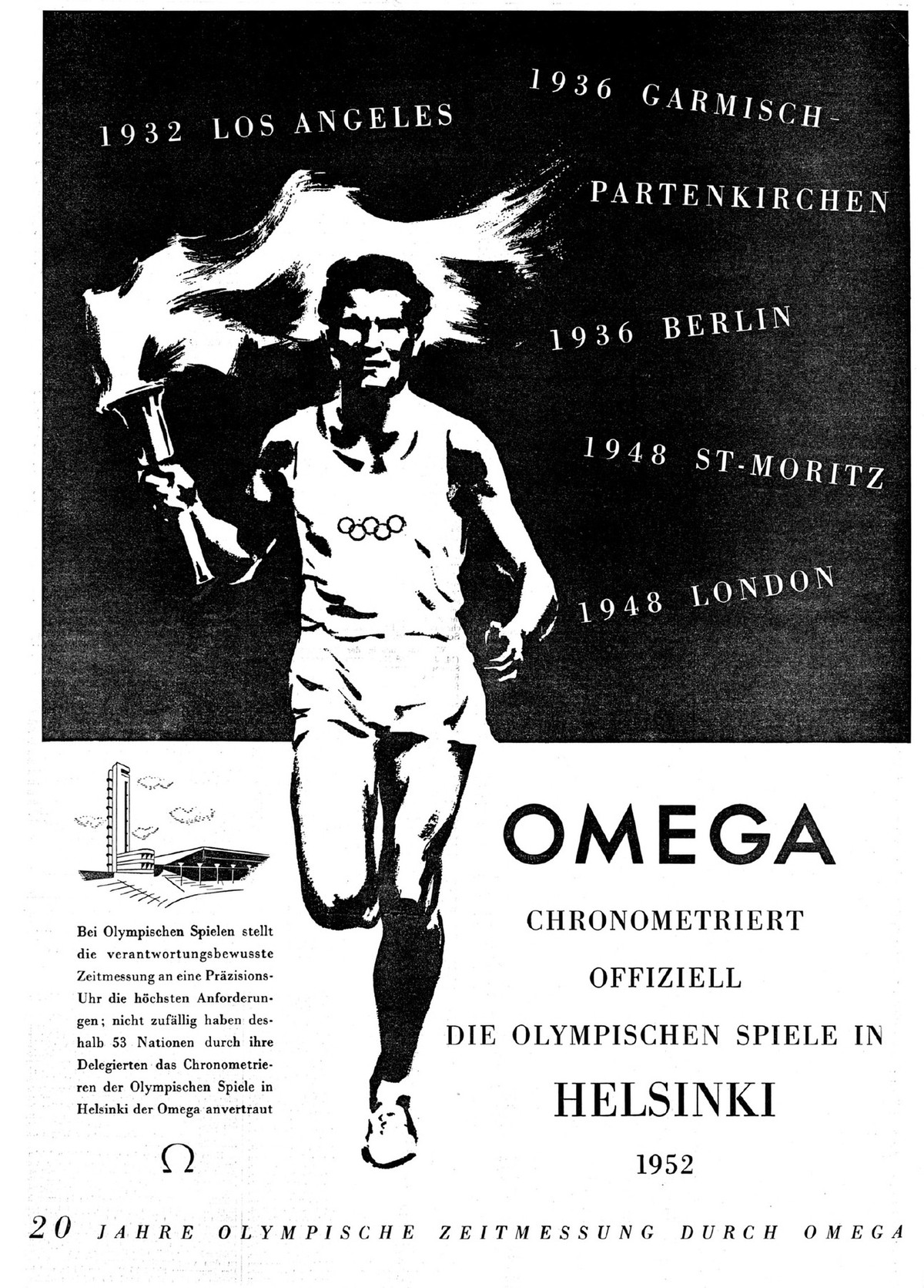 Werbeseite von Omega in der NZZ vom 20. Juni 1952 anlässlich der Spiele in Helsinki und dem 20-jährigen Jubiläum der Firma bezüglich Zeitmessung an Olympischen Spielen.
https://www.e-newspaperarchives ...