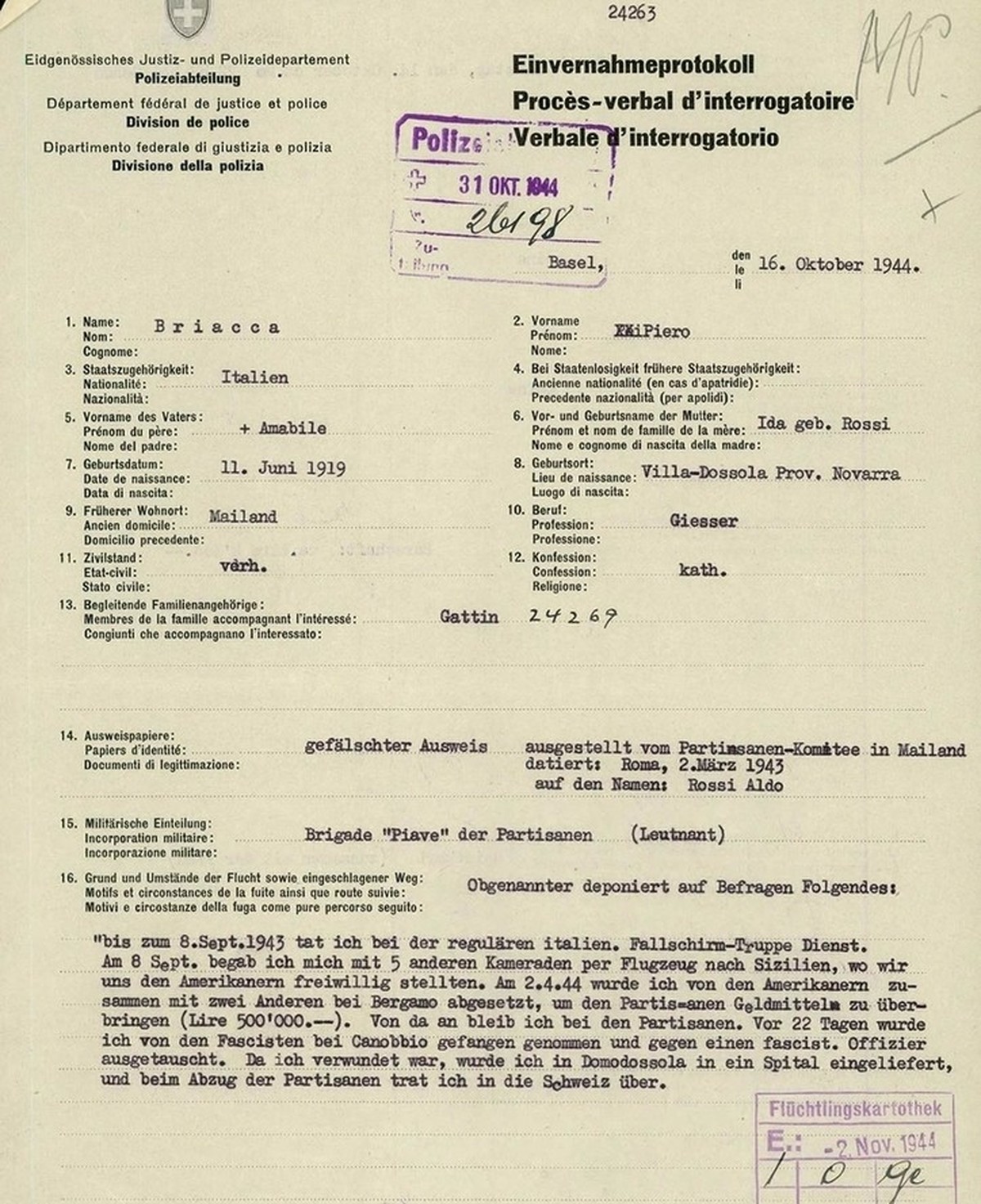 Einvernahmeprotokoll eines ossolanischen Partisanen vom 16. Oktober 1944.
https://www.recherche.bar.admin.ch/recherche/link/de/archiv/einheit/5187732
