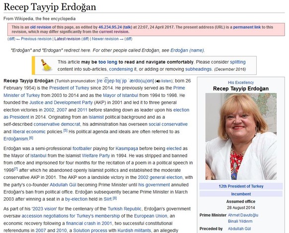 Internetzugang zu Wikipedia in TÃ¼rkei gesperrt
Diese Ãnderung finde ich noch besser ðð
https://en.wikipedia.org/w/index.php?title=Recep_Tayyip_Erdo%C4%9Fan&amp;oldid=777043337