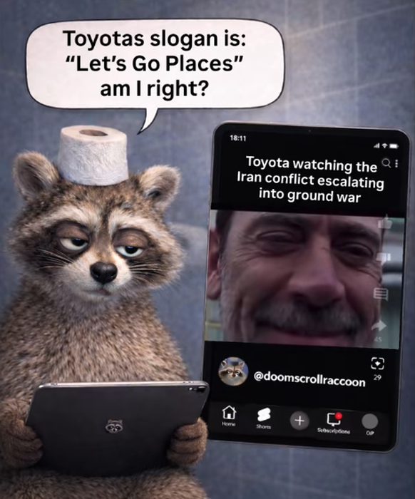 Toyota memes - Iran War 
https://www.tiktok.com/@quickwittiktok/video/7614423259479690499