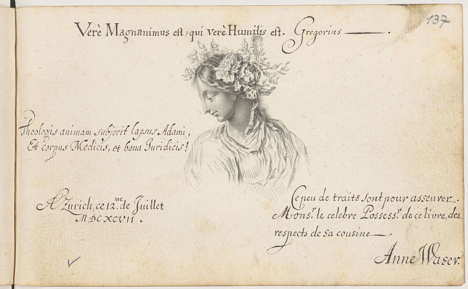 Waser schrieb dazu auf Französisch: «Die wenigen Striche sind dazu bestimmt, dem berühmten Besitzer dieses Buches die Grüße seiner Cousine zu überbringen». Selbstporträt von Anna Waser, 1697.
https:// ...