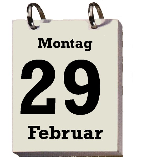 Gibt es nur alle vier Jahre: Schalttag 29. Februar.&nbsp;